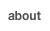 about